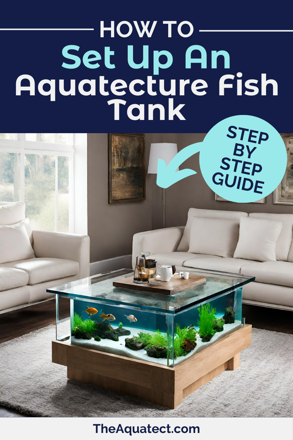 How To Set Up an Aquatecture Fish Tank- aquatecture coffee table fish tank with fish and plants.