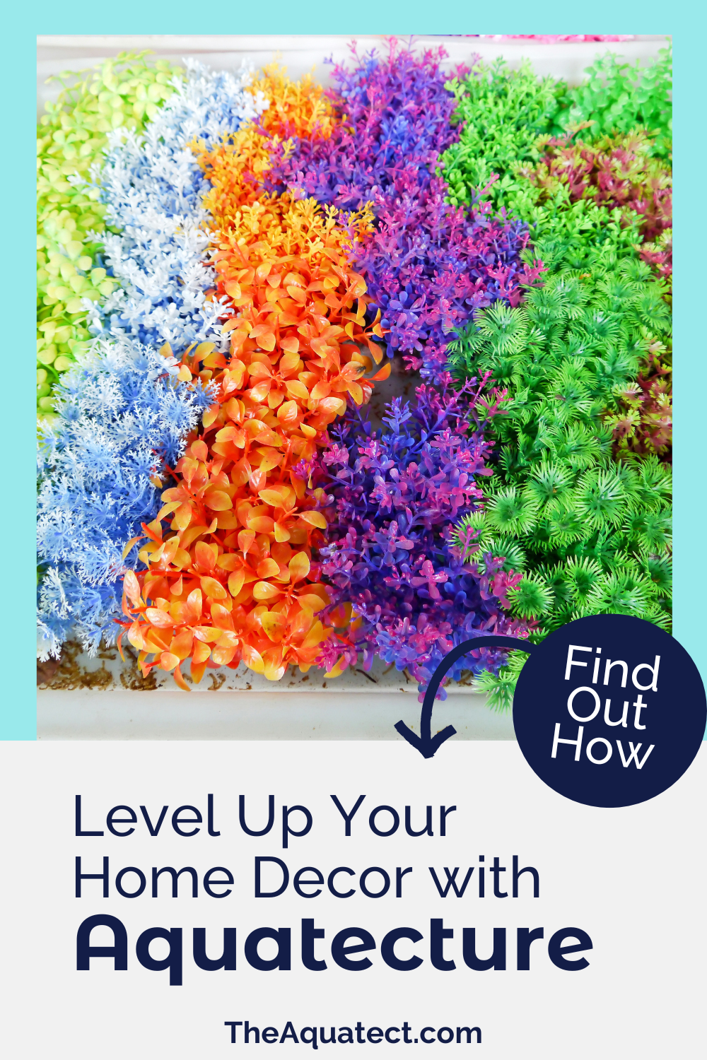 Level Up your Home Decor with Aquatecture - Find Out How!